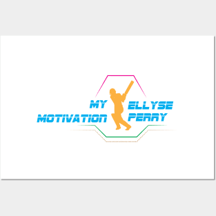 My Motivation - Ellyse Perry Posters and Art